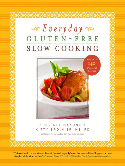 Title details for Everyday Gluten-Free Slow Cooking by Kimberly Mayone - Available